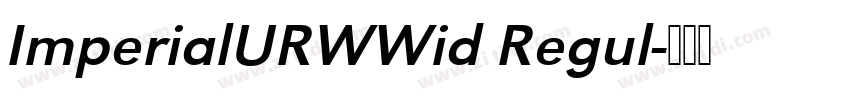 ImperialURWWid Regul字体转换